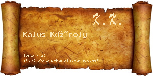 Kalus Károly névjegykártya